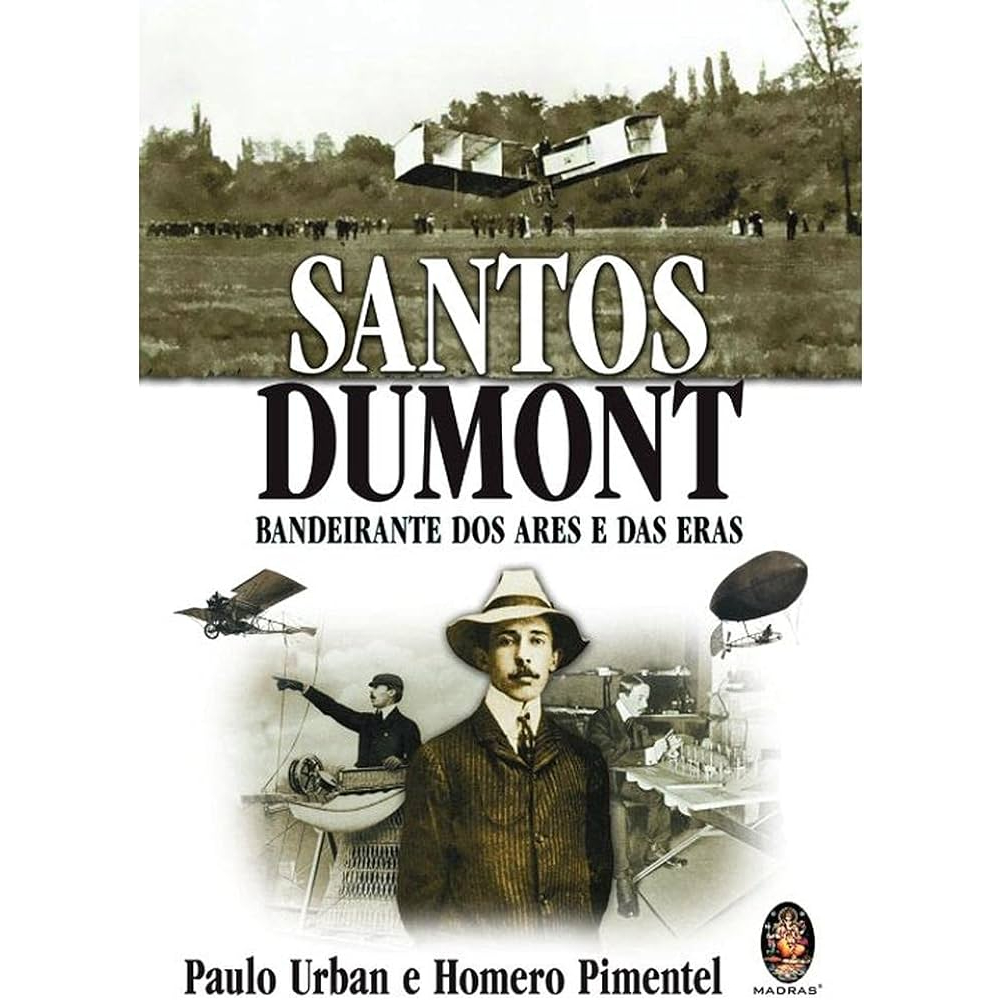 Santos Dumont Paulo Urban; Homero Pimentel