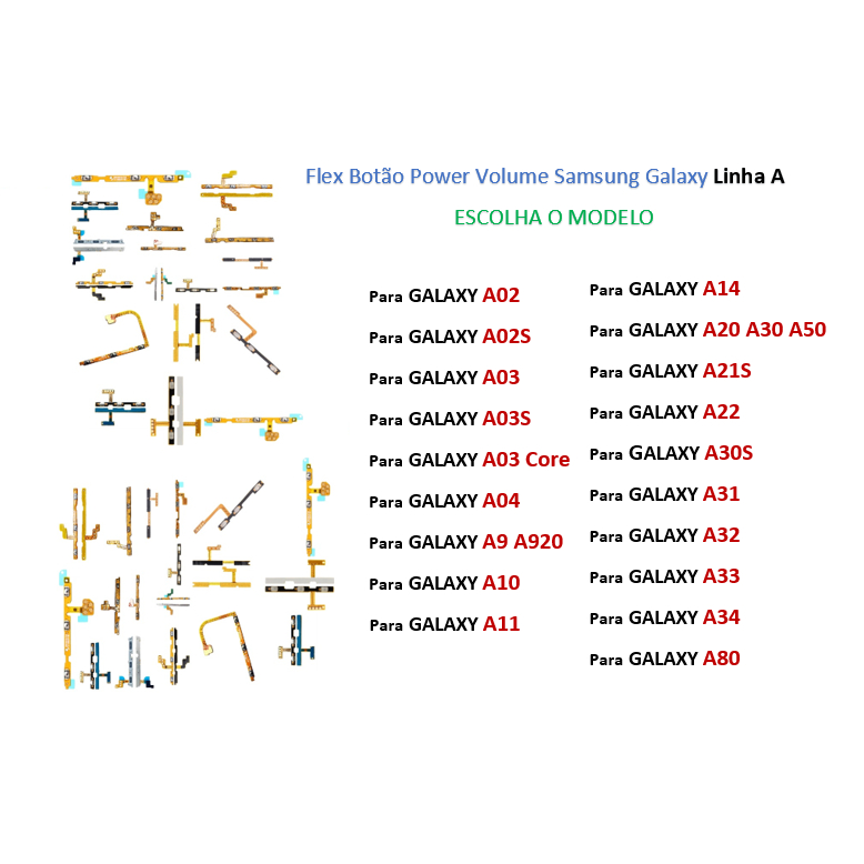 Flex Power Volume Liga Desliga Para Samsung Galaxy A01 / A02 / A03 / A04 / A05 / A05S / / A10 / A10S / A11 / A20 / A20S / A30 / A10 / 31 / A51 / A53 / A71 A80