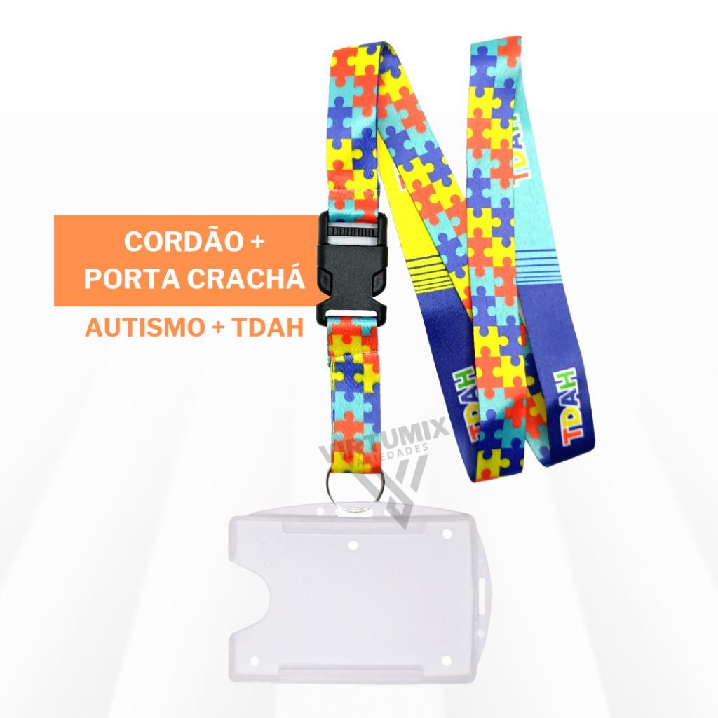 Kit Cordão TDAH e Autismo com Porta Crachá Horizontal e Vertical Transparente