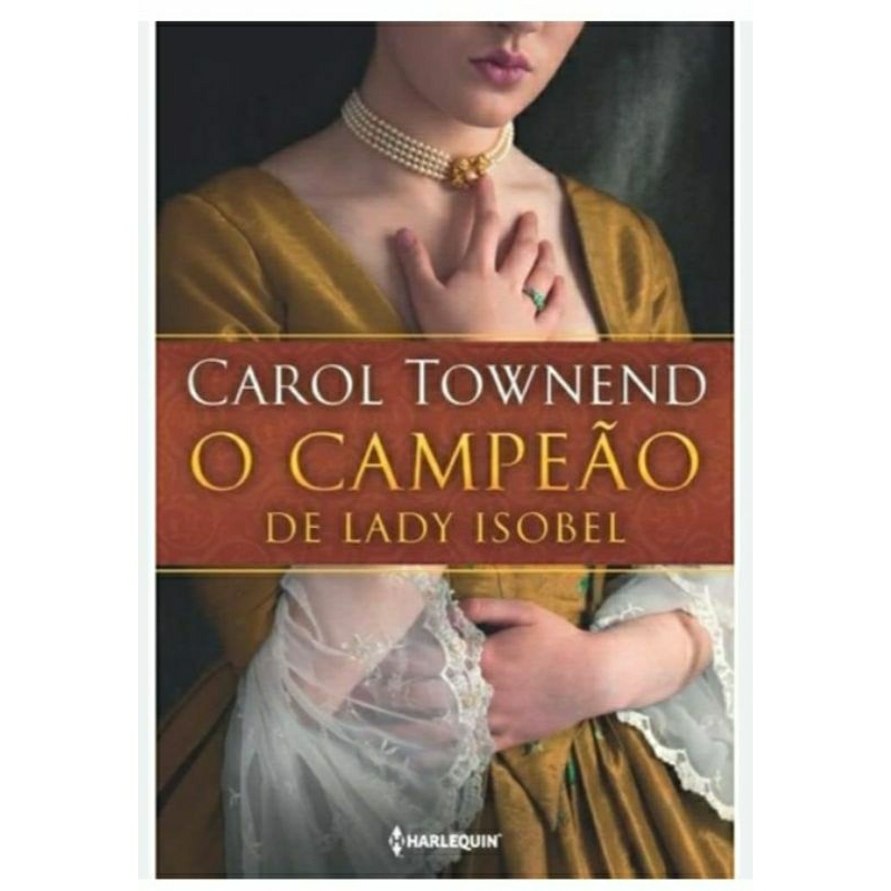 Livro O Campeão de Lady Isobel - Carol Townend