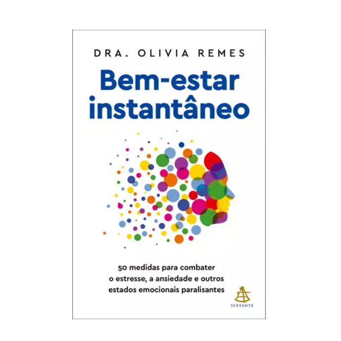 Bem-estar Instantâneo, De Dra. Olivia Remes. Editora Sextante, Capa Mole Em Português, 2023