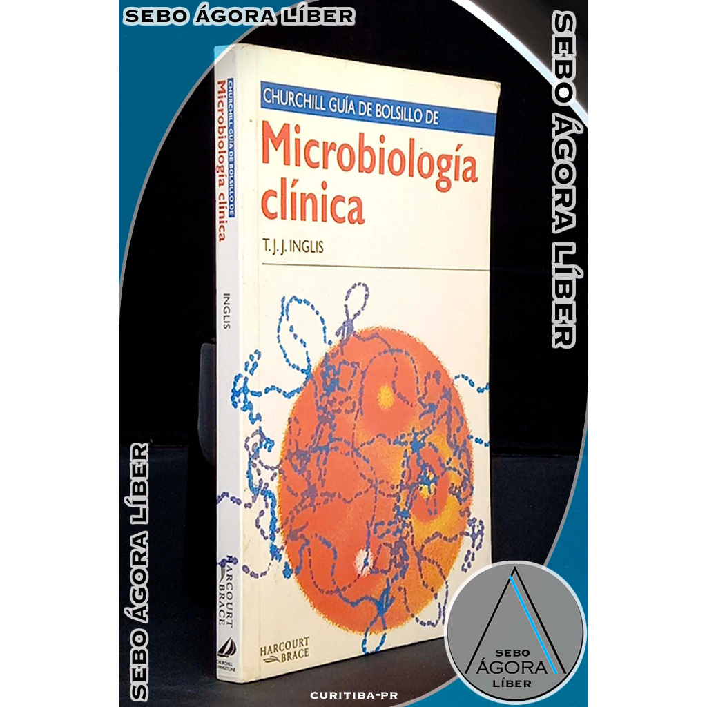 Churchill Guía de Bolsillo de Microbiología Clínica Timothy J. J. Inglis