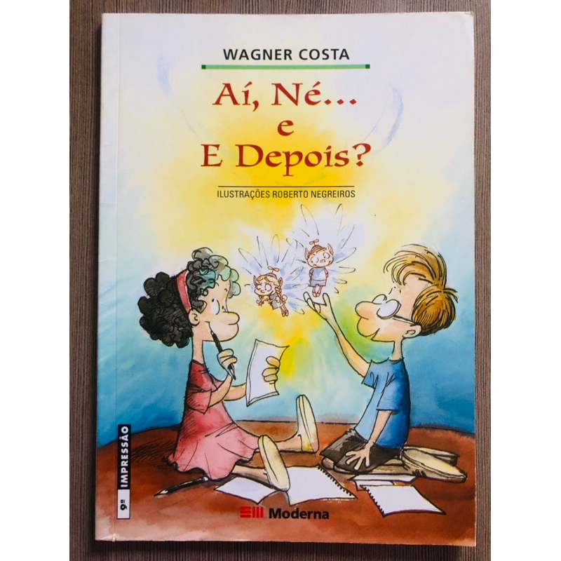 Livro: Ai, Né... e E Depois? - Wagner Costa