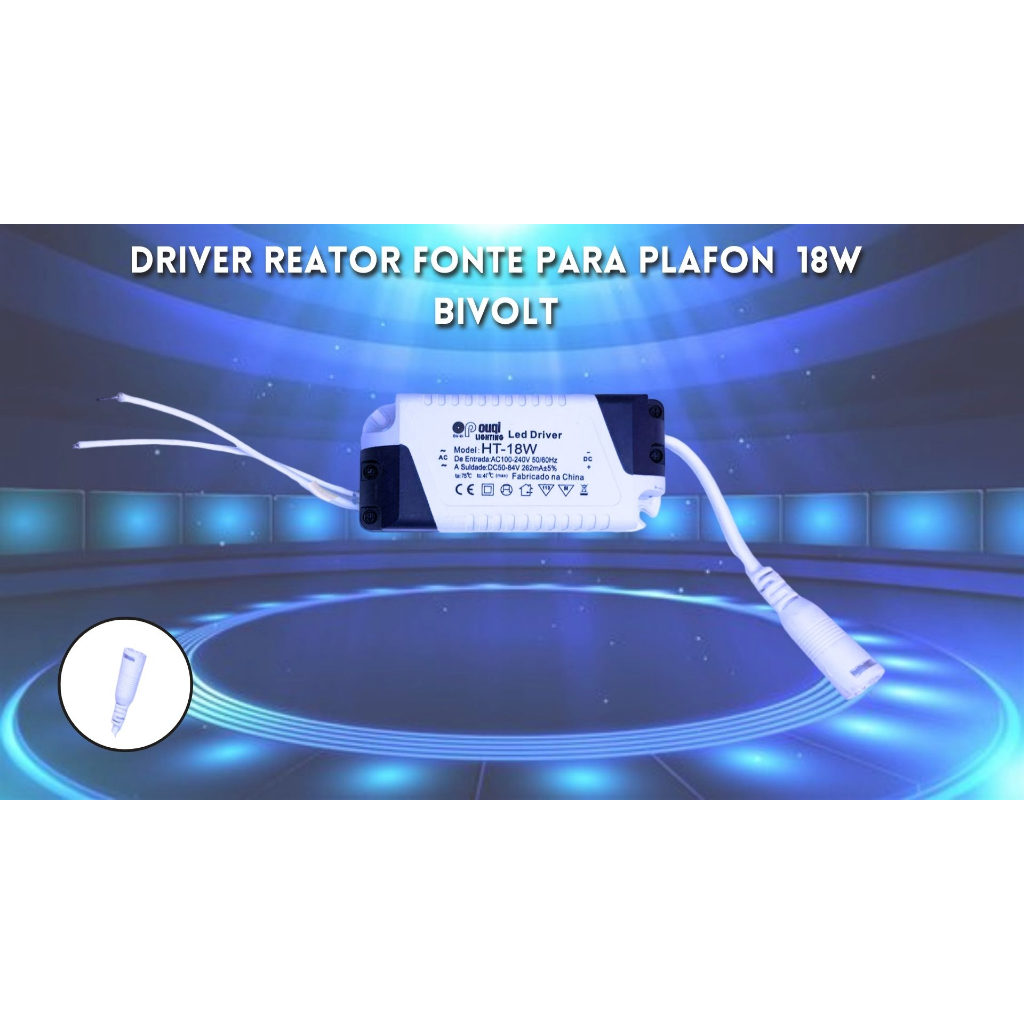 Driver Reator OP   Fonte Para Plafon 18w  Bivolt Conector P4