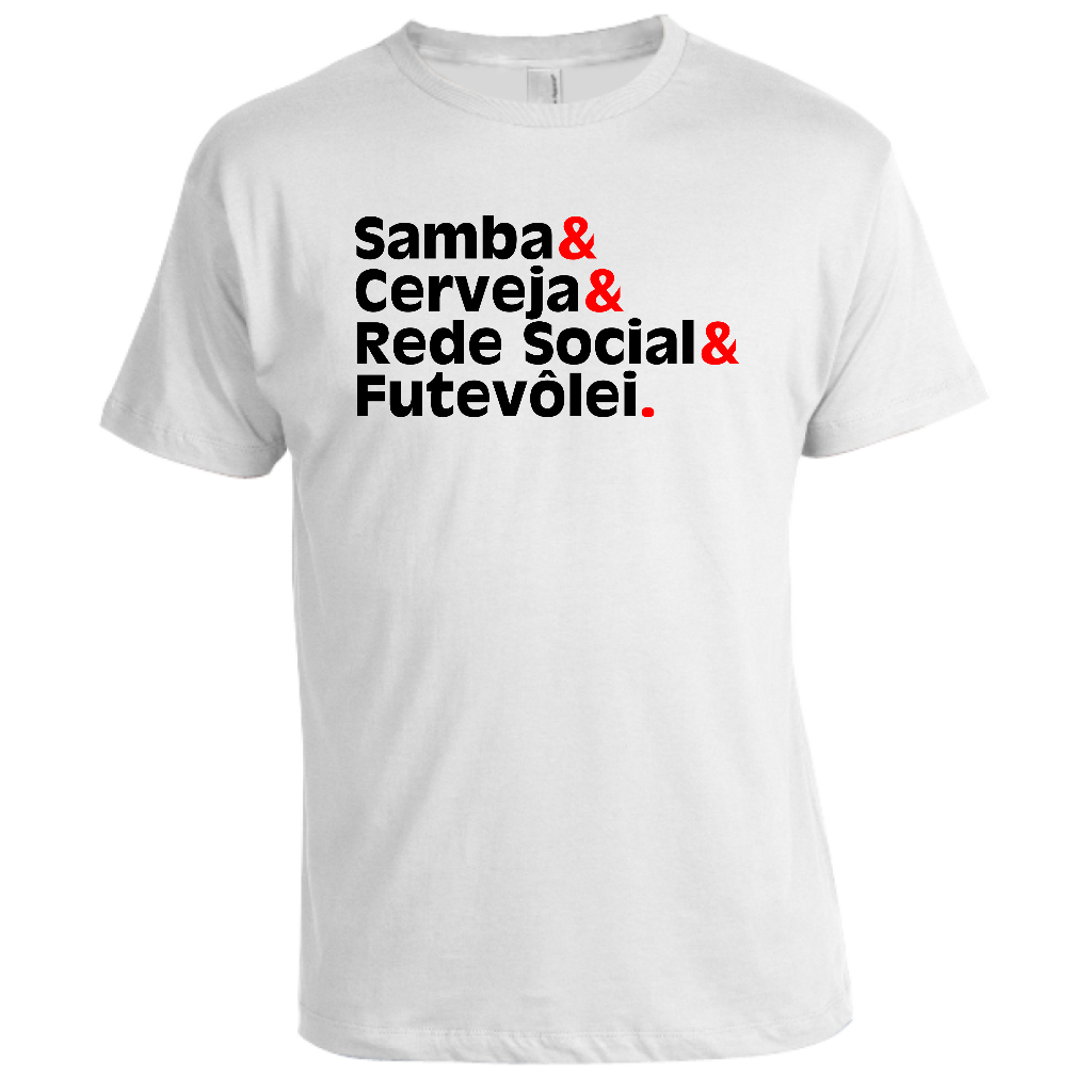 Camisa camiseta regata t-shirt blusa sublimada Samba & Cerveja & Rede Social & Futevôlei. frase divertida presente festa várias cores unissex