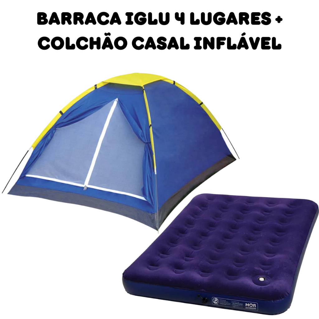 Kit Barraca Camping Iglu 4 Pessoas + Colchão Casal Inflavel em Oferta na Shopee