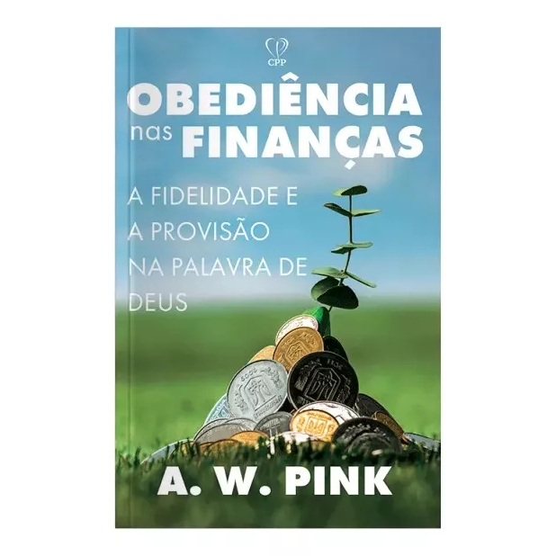 Livro Obediência Nas Finanças | A W Pink