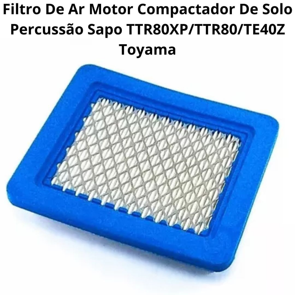 Filtro De Ar Motor Compactador De Solo Percussão Sapo TTR80XP/TTR80/TE40Z Toyama