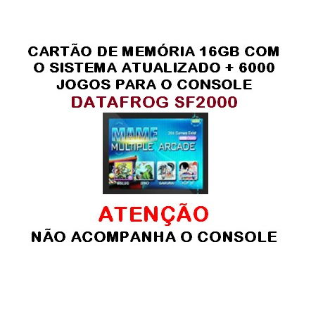 Cartão de Memória para o Console Datafrog SF2000 com 16gb + 6000 jogos