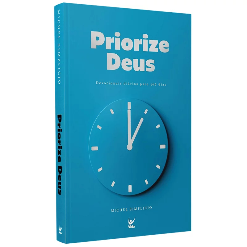 Priorize Deus | Devocionais diários para 366 dias | Michel Simplicio - Books & Magazines