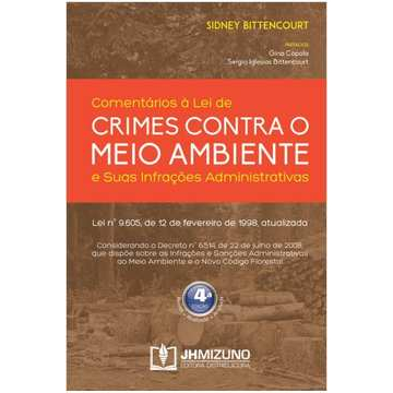 Comentários a Lei de Lei de Crimes Contra o Meio Ambiente