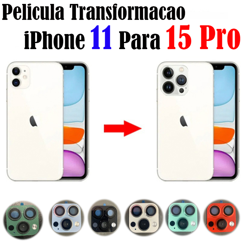 PELÍCULA DE CAMERA TRASEIRA TRANSFORMAR IPHONE 11/12 PARA 15 Pro - Película de Lente Câmera Colorido