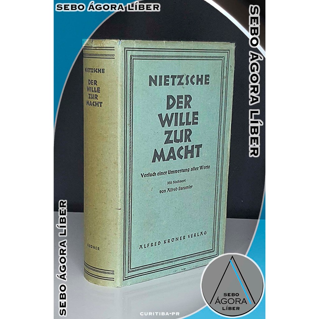 Der Wille Zur Macht Versuch Einer Umwertung Aller Werte - Friedrich Wilhelm Nietzsche