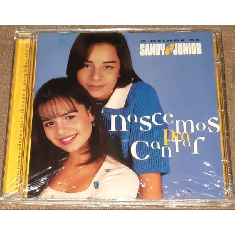 Cd o Melhor de Sandy e Junior Nascemos Pra Cantar Lacra 9147 — R$ 270,00 em Shopee