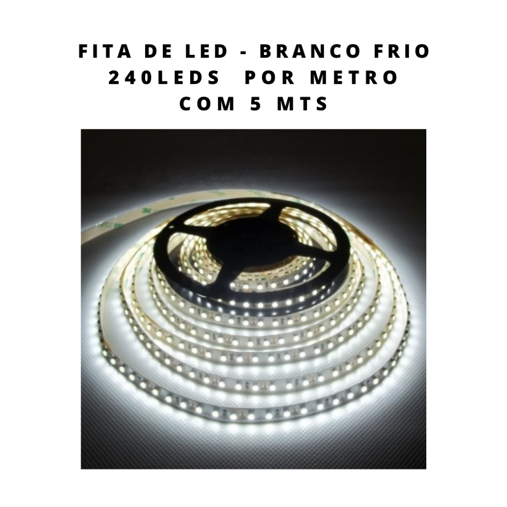 Fita led 5 metros Branca Fria LED 2835 - 12 VCC - 240 LED POR METRO