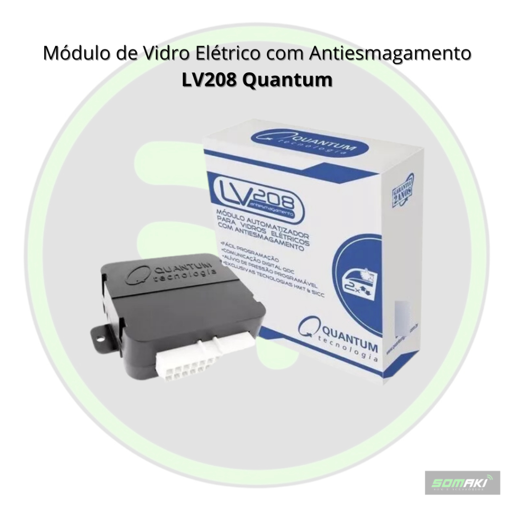 Módulo de Subida de Vidro Elétrico Quantum LV 208 Universal Antiesmagamento