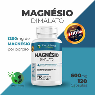 MAGNÉSIO DIMALATO Puro 600mg Com 120 Cápsulas Concentrado Magnésio Alta pureza Floral Ervas do Brasil