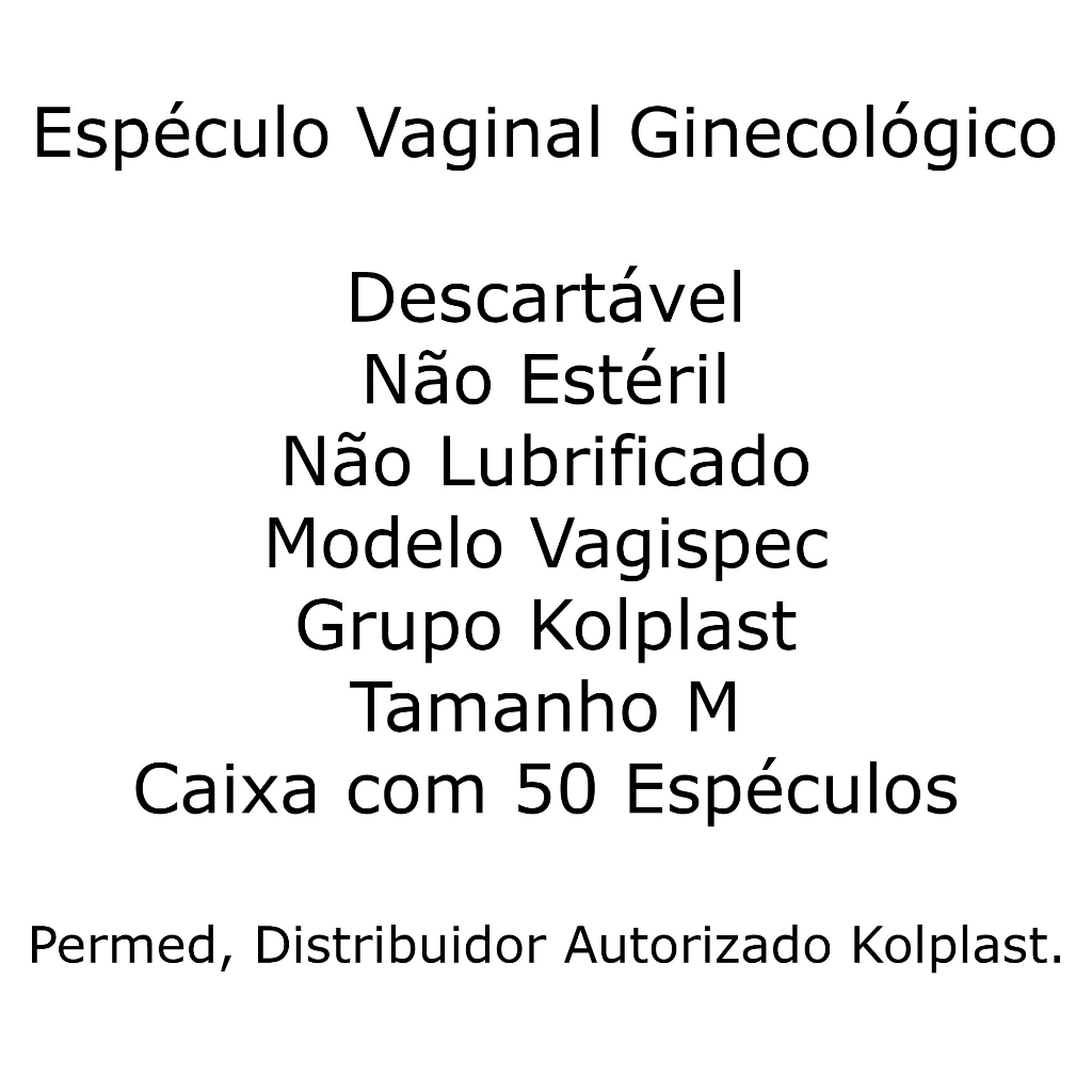 Espéculo Vaginal Descartável Não Estéril Vagispec Kolplast Caixa Com 50 Espéculos