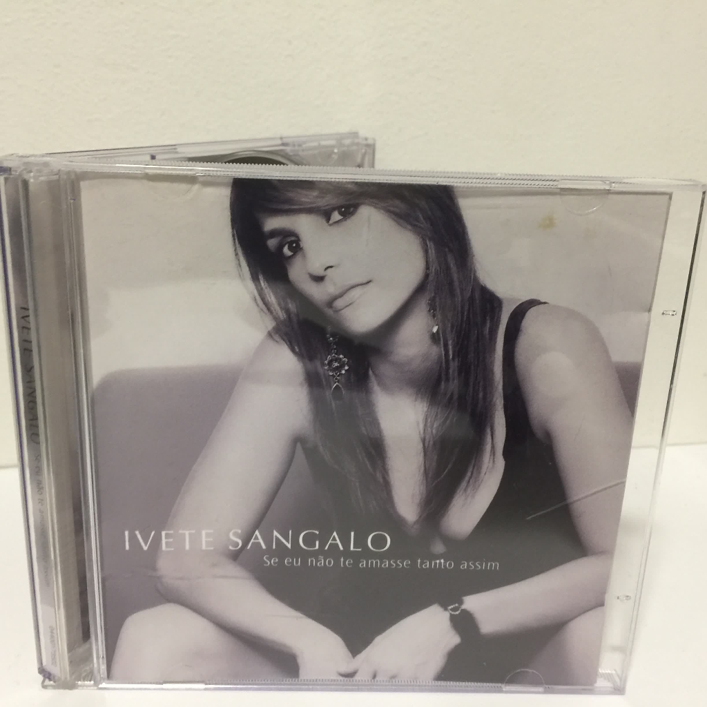 CD: Ivete Sangalo - Se Eu Nao Te Amasse Tanto Assim