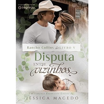 Disputa entre vizinhos (Rancho Collins Livro 5)