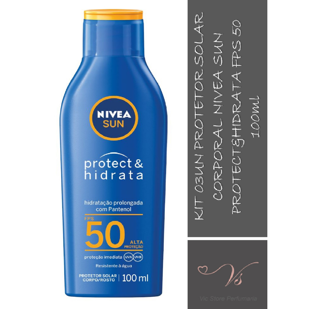 Kit 03un Protetor Solar Corporal Nivea Sun Fps50 Protect & Hidrata 100ml