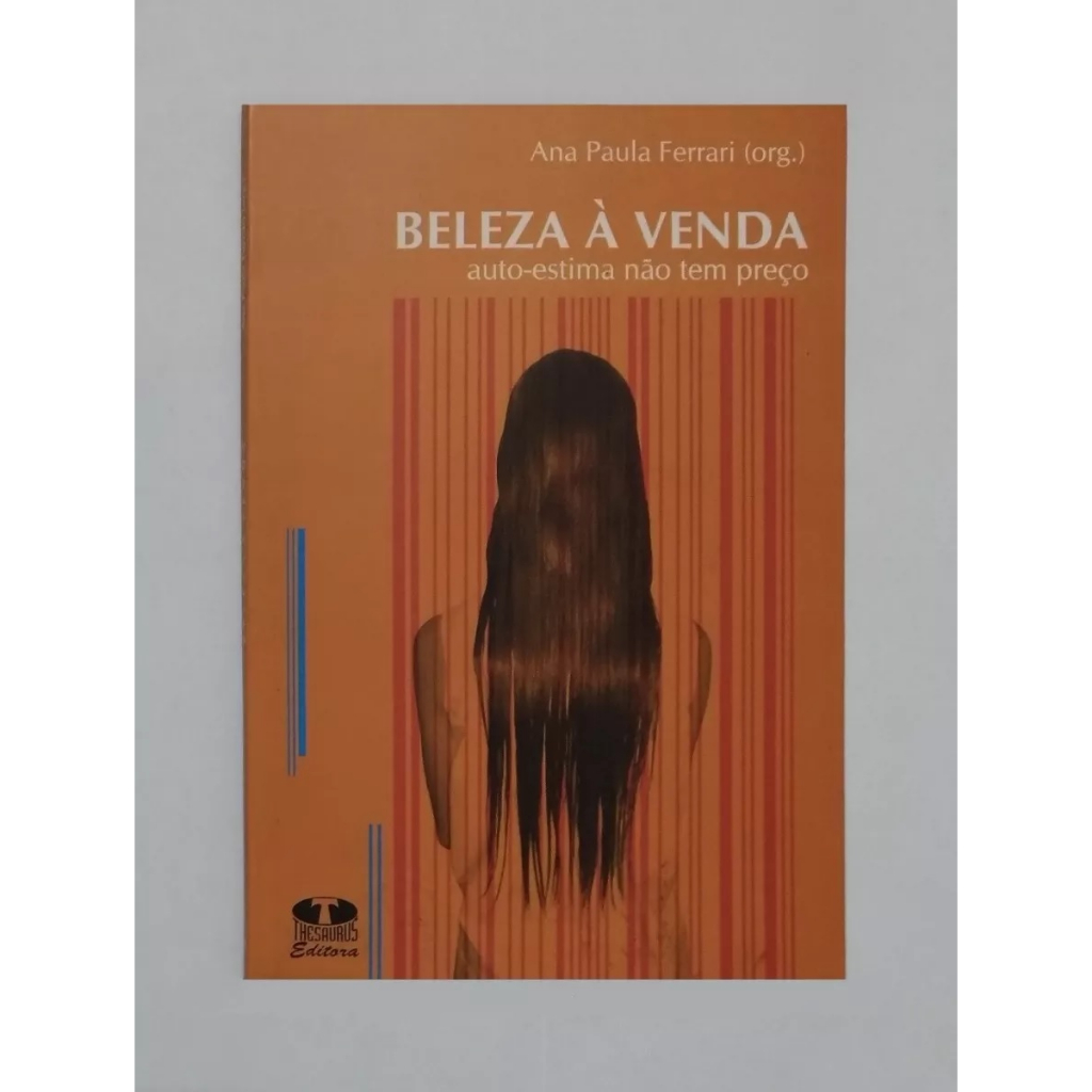 Livro Beleza A Venda Auto Estima Não Tem Preço Ana Ferrari