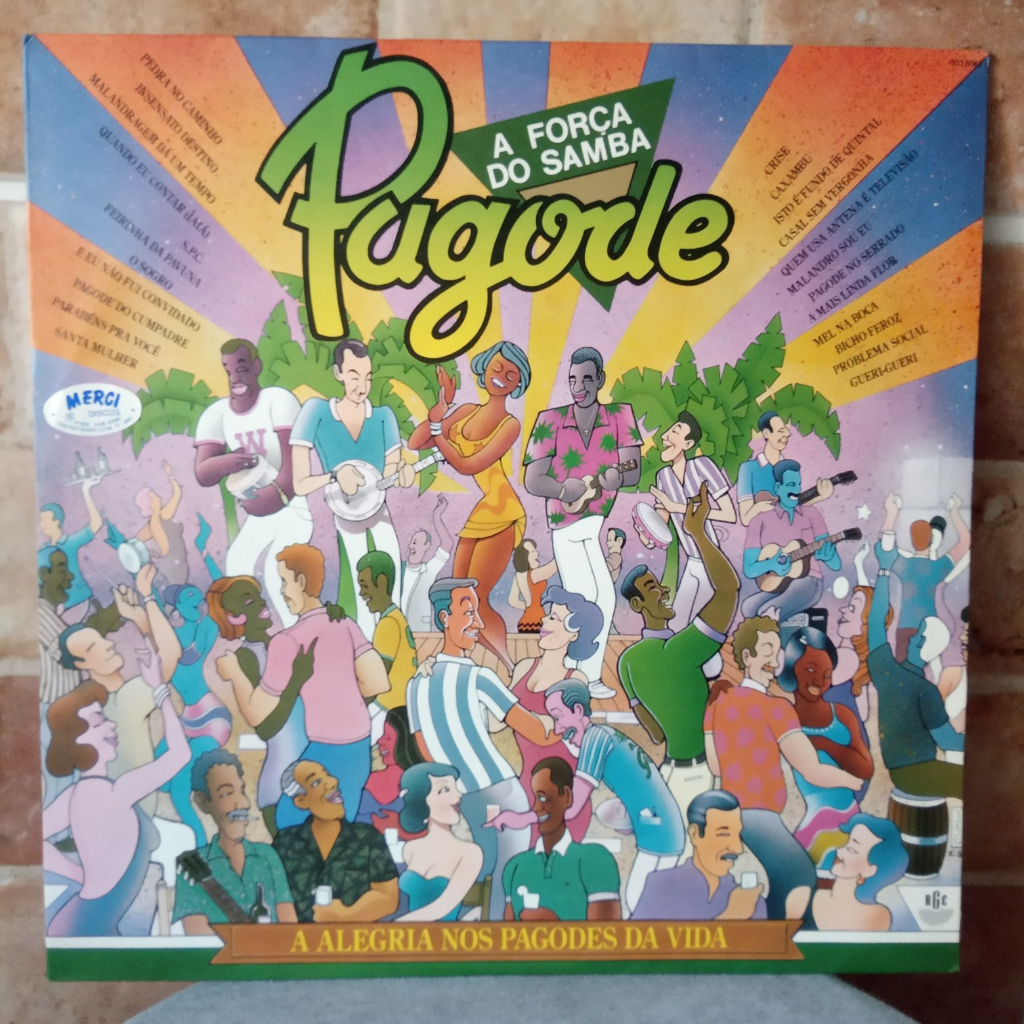 Pagode A Força Do Samba - A Alegria Nos Pagodes Da Vida Vinil