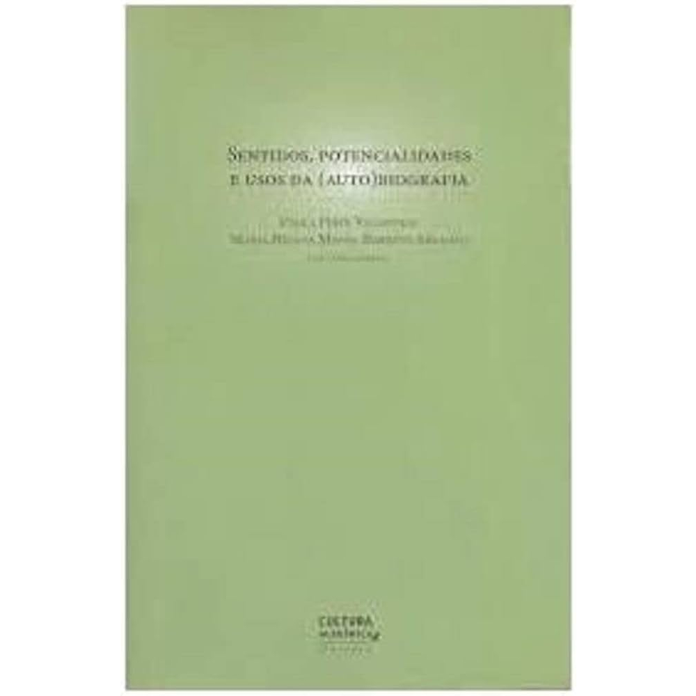 Sentidos, Potencialidades e Usos da (auto)biografia Paula Perin Vicentini; Paula Perin Vicentini