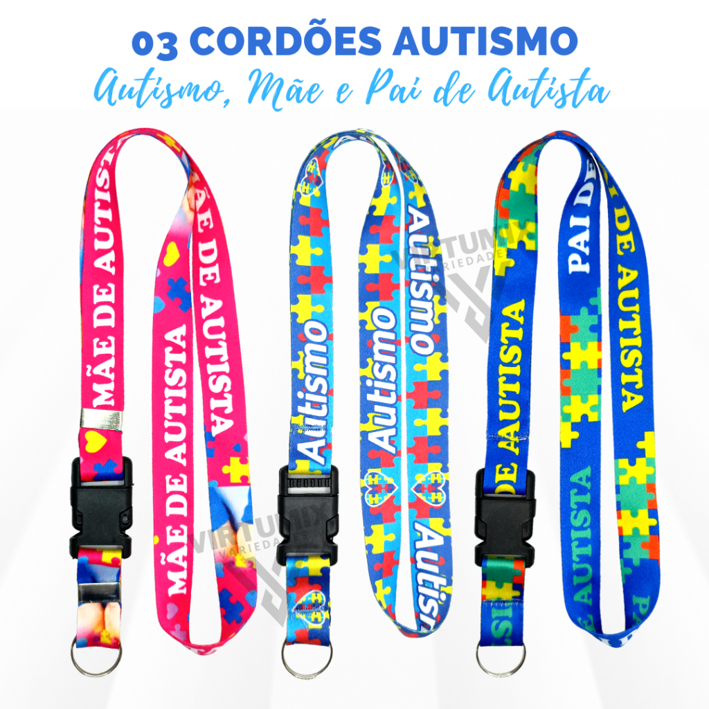 Kit 03 Cordões Autismo Mãe e Pai de Autismo Autista com Engate