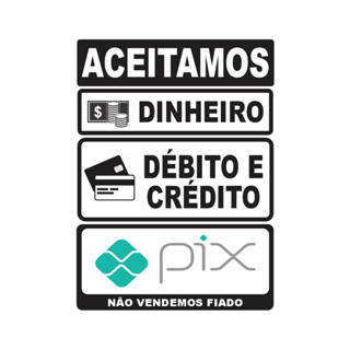 Placa Sinalizaçao Aceitamos Pix Dinheiro e Cartoes 20x15cm PVC Resistente em Oferta na Shopee