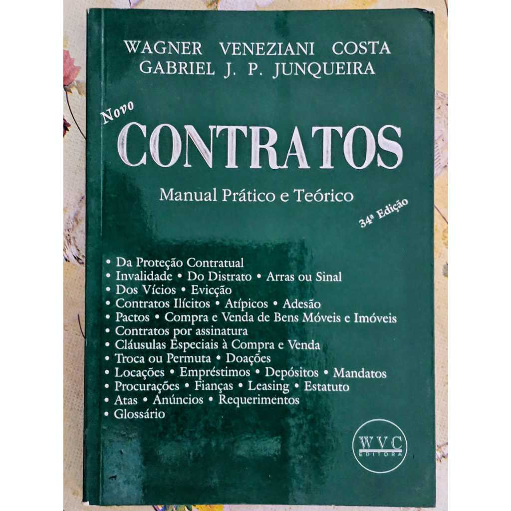 Novo Contratos: manual prático e técnico de Wagner Veneziani Costa