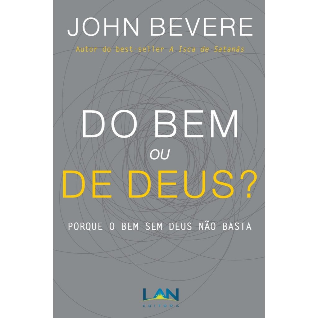 Do Bem ou de Deus? - John Bevere em Oferta na Shopee