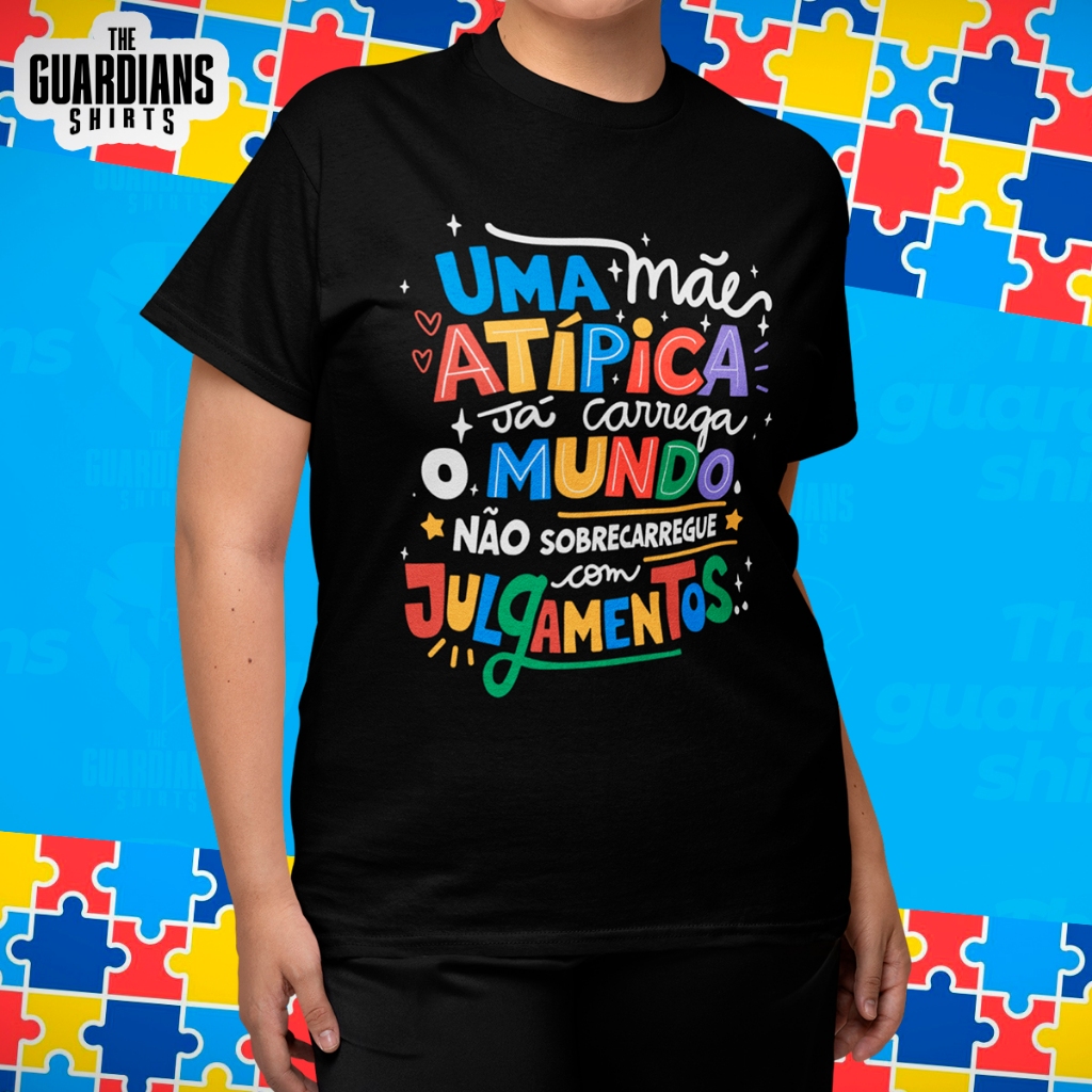 Camiseta Uma Mãe atípica - transtorno do espectro autista 100% Algodão em Oferta na Shopee