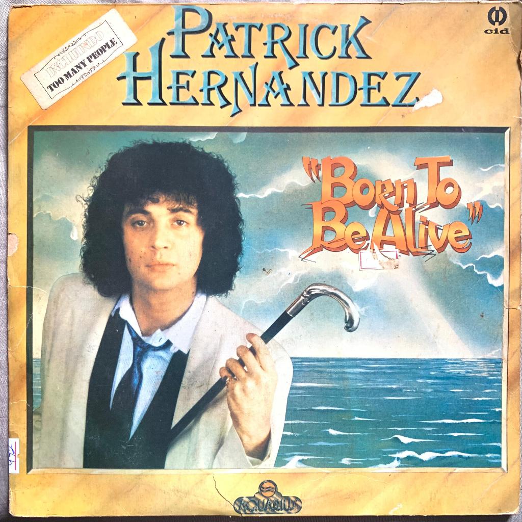 Disco de Vinil LP - Patrick Hernandez - Born To Be Alive - 1979 (Disco Amarelo)