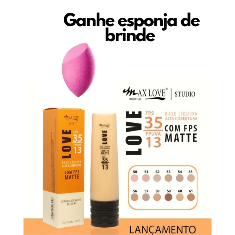 Base FPS alta cobertura com filtro solar Lançamento Maxlove + esponja de maquiagem