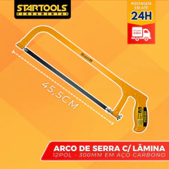 Arco De Serra Serrote C/ Lâmina 300mm 12 Pol Em Aço Carbono STARTOOLS