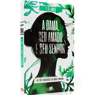 A Dama, Seu Amado e Seu Senhor - T. D. Jakes em Oferta na Shopee