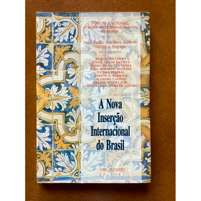 Livro: A Nova Inserção Internacional do Brasil - João Paulo dos Reis Velloso e Winston Fritsch (orgs) de Não Informado