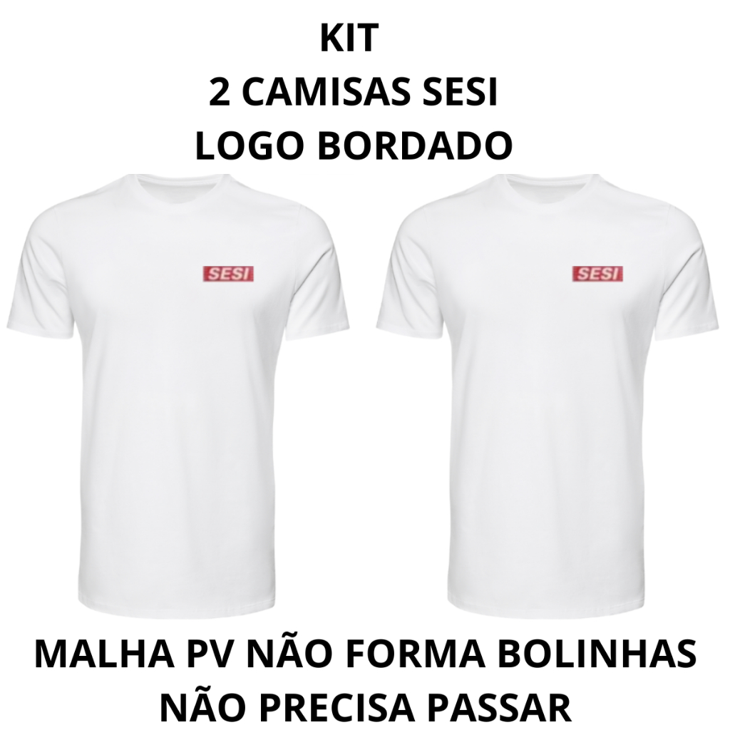 KIT DUAS CAMISAS, CAMISETAS, UNIFORME ESCOLAR, SESI, UNISEX, BORDADO, ADULTO, INFANTIL, 8 AO GG em Oferta na Shopee