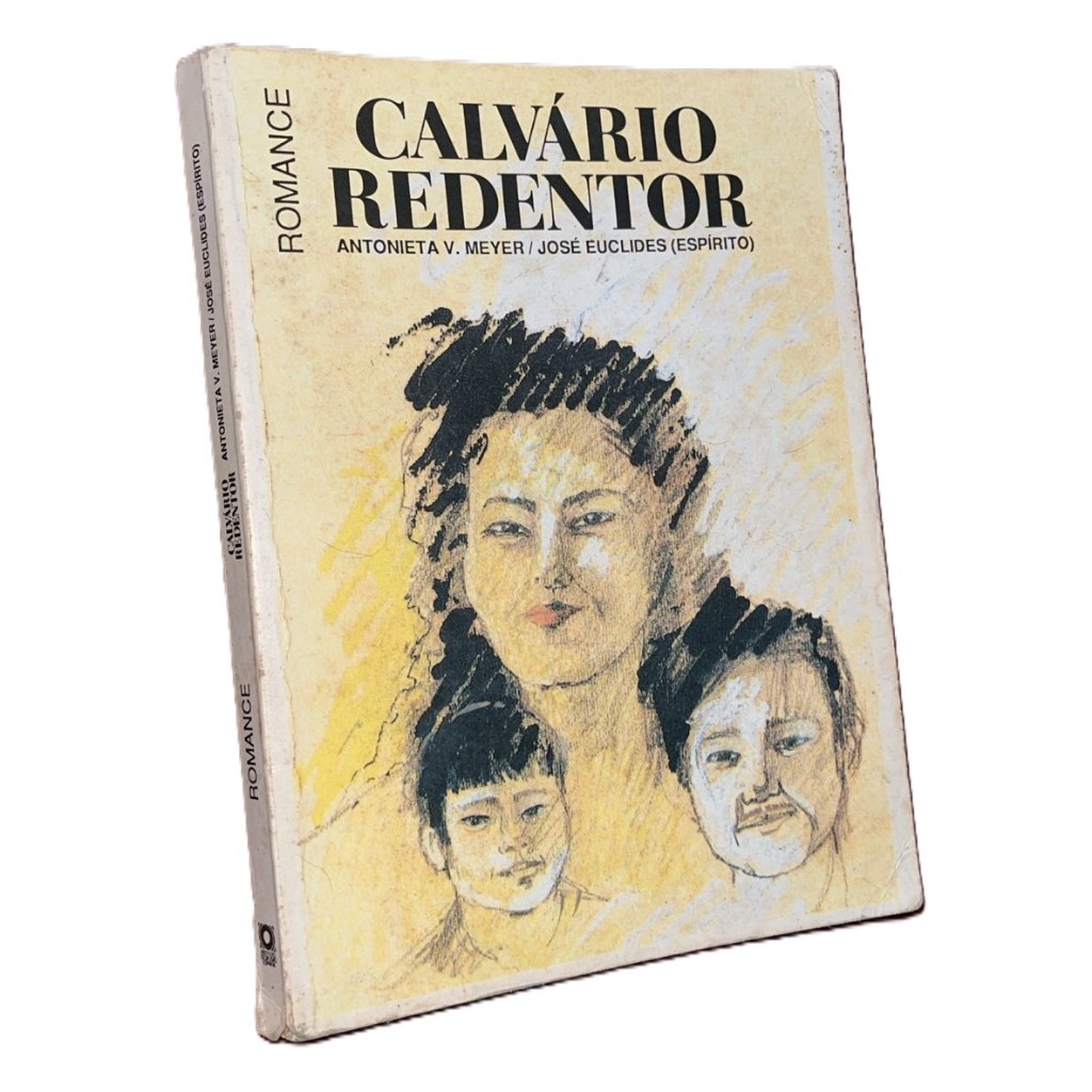 Calvário Redentor Antonieta Meyer Antonieta E J. Euclides
