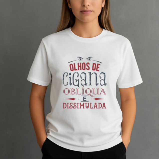 Camiseta Feminina Básica Olhos De Cigana Frase Escritor Blusa 100% Algodão Envio Imediato
