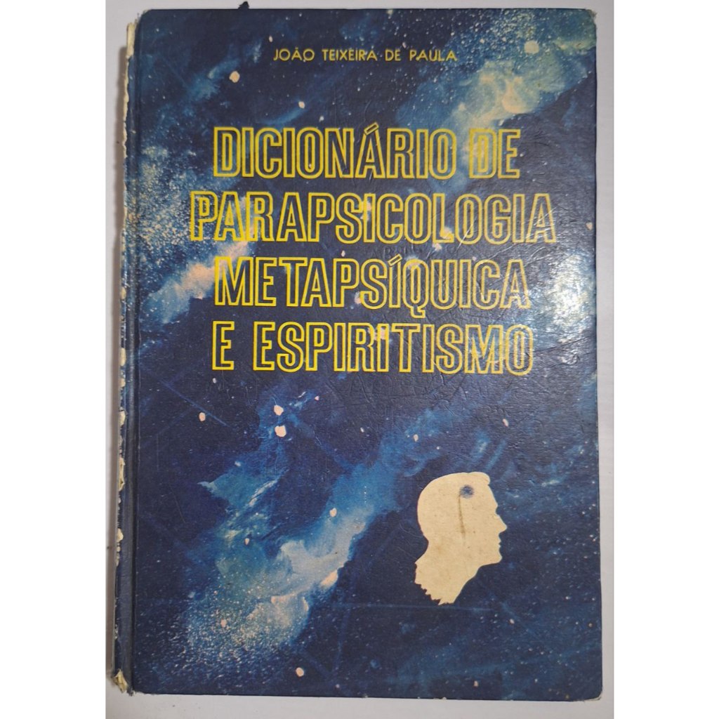 Livro Dicionário de Parapsicologia Metapsíquica e Espiritismo - Volume I