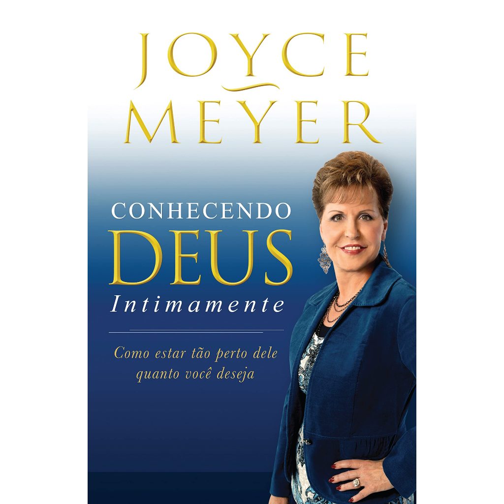 Conhecendo Deus Intimamente - Joyce Meyer em Oferta na Shopee