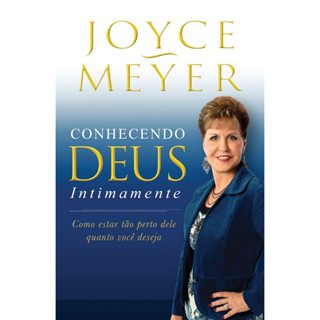 Conhecendo Deus Intimamente - Joyce Meyer em Oferta na Shopee