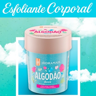 ESFOLIANTE CORPORAL MERENGUE ALGODÃO DOCE - HIDRAMAIS em Oferta na Shopee