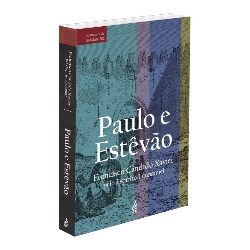 Livro: Paulo E Estevão , De Chico Xavier , Editora FEB