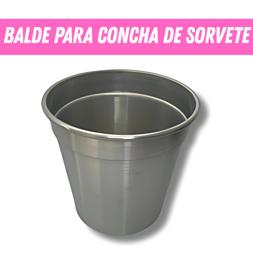 Balde Para Concha De Sorvete Sem Alça