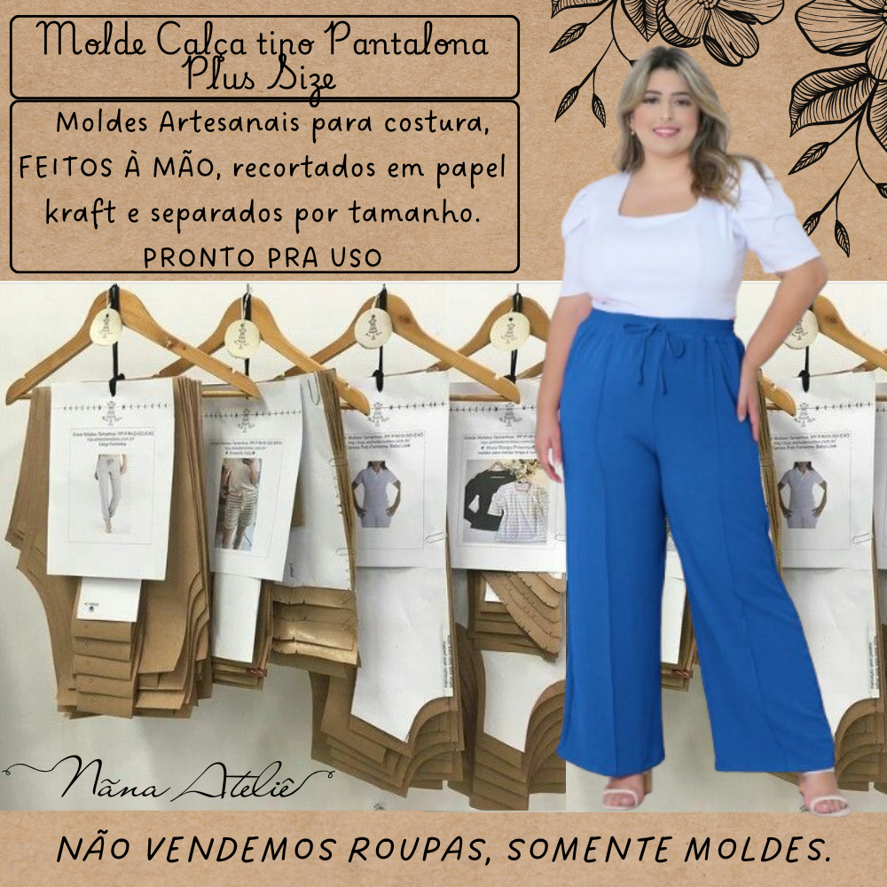MOLDE DE ROUPAS PARA COSTURA Calça tipo Pantalona  plus size em papel kraft 80g pronto pra usar