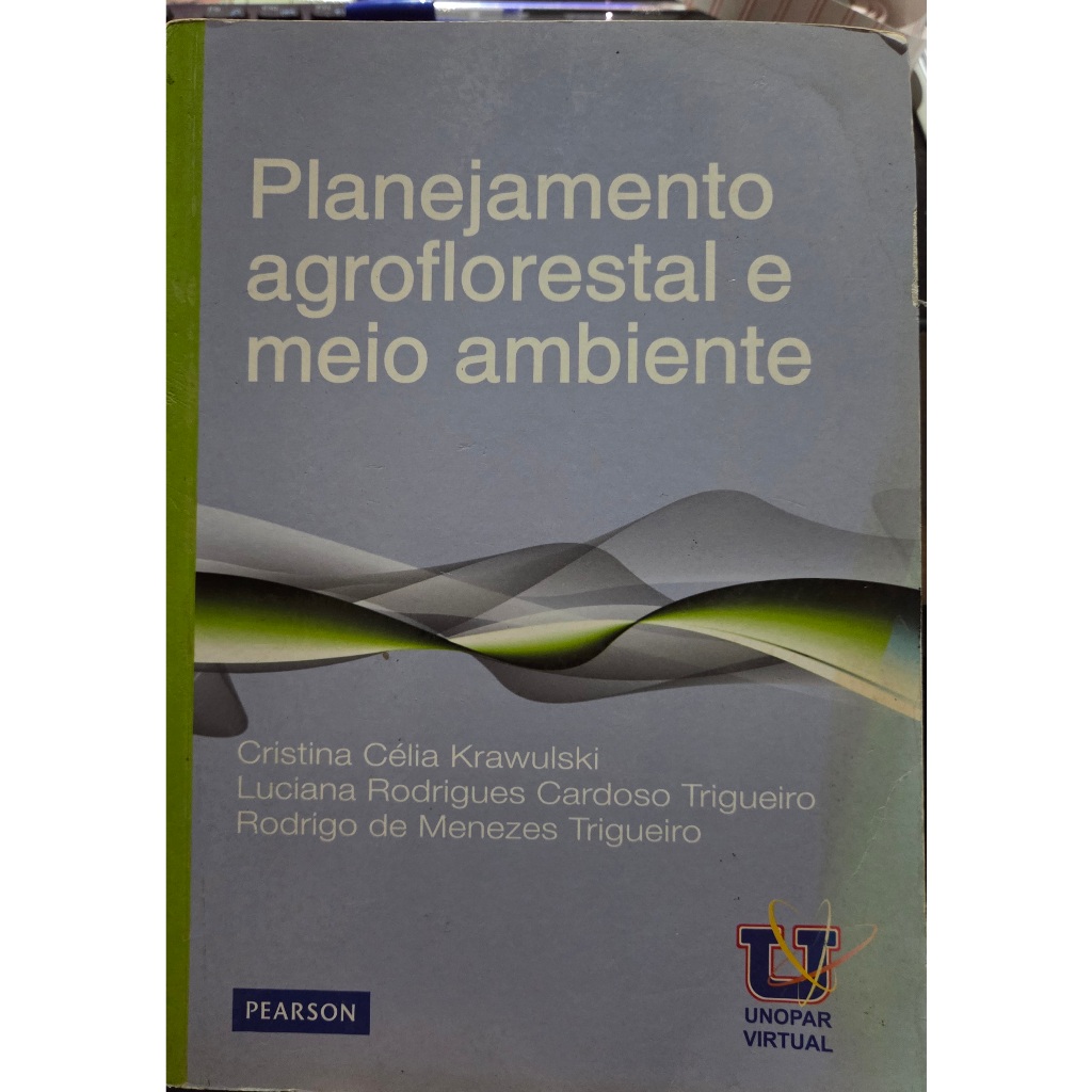 Planejamento Agroflorestal e Meio Ambiente - Cristina Célia Krawulski