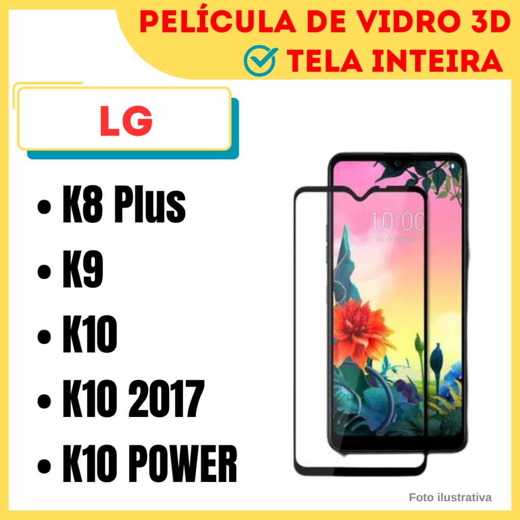 Película de Vidro 3D LG K8 Plus / K9 / K10 / K10 2017 / K10 Power / Protetor de Tela.
